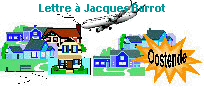 Lettre � Jacques Barrot